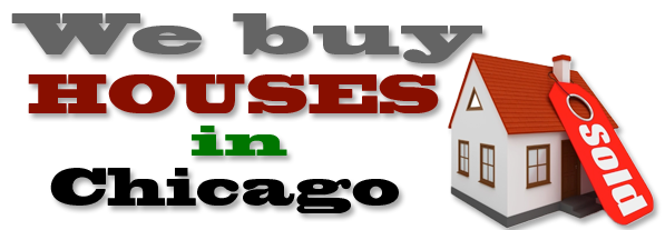We Buy Houses in Chicago
